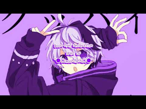 good-bye declaration - chinozo (sped up)