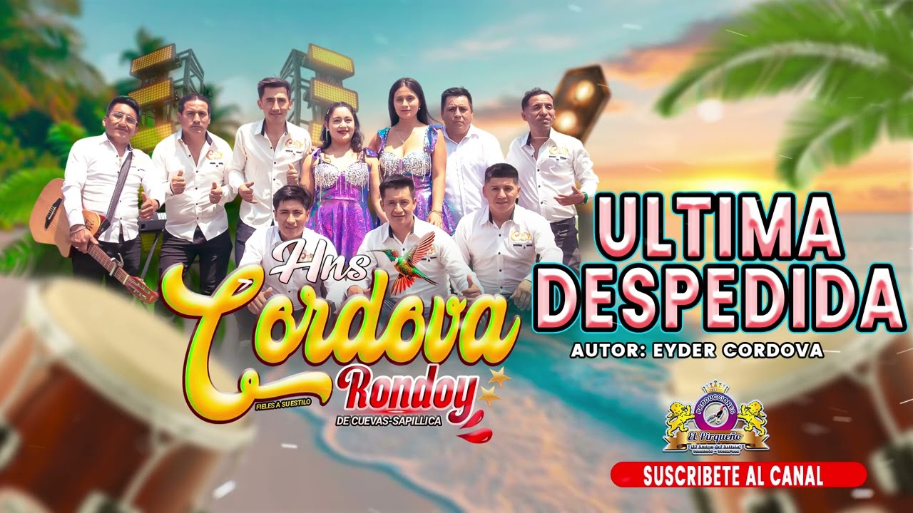 ULTIMA DESPEDIDA- HERMANOS CORDOVA RONDOY -PRIMICIA 2025