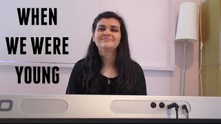 When We Were Young By Adele - Cover By Iris Durán