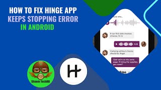 How to Fix Hinge App Keeps Stopping Error in Android After New Updates