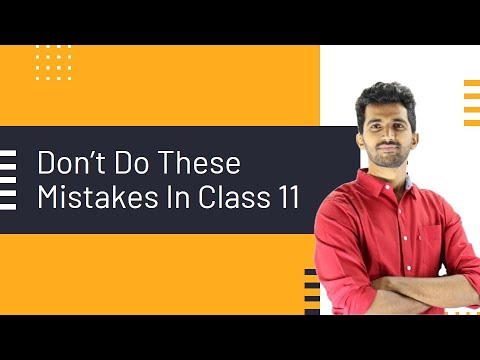 Don’t Do These Mistakes In Class 11 | A Must Watch for Students - YouTube