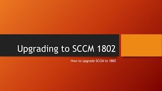 How to upgrade SCCM to 1802