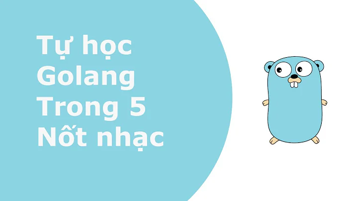 Tự học golang: gin-gonic handler, middleware, group, upload single, multiple file