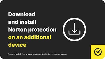 How to download and install your Norton product on an additional device