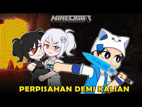 PERPISAHAN DEMI KALIAN - Animasi Minecraft