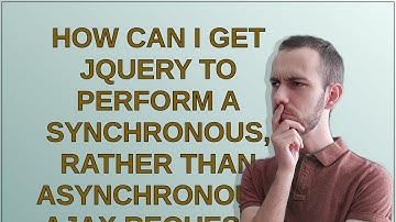 How can I get jQuery to perform a synchronous, rather than asynchronous, Ajax request?