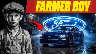 The FARMER BOY Who Built FORD