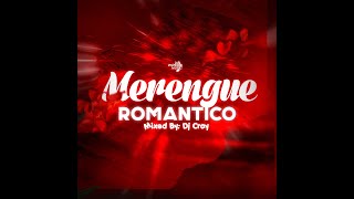 Merengue Romantico mix vol.1 - (Clasicos del merengue)
