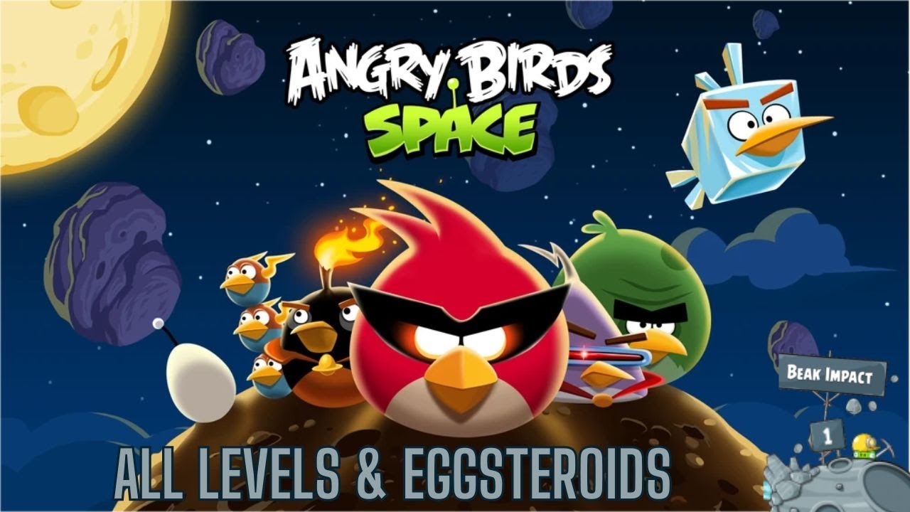 Angry Birds Space Beak Impact 1 All Levels & Eggsteroids