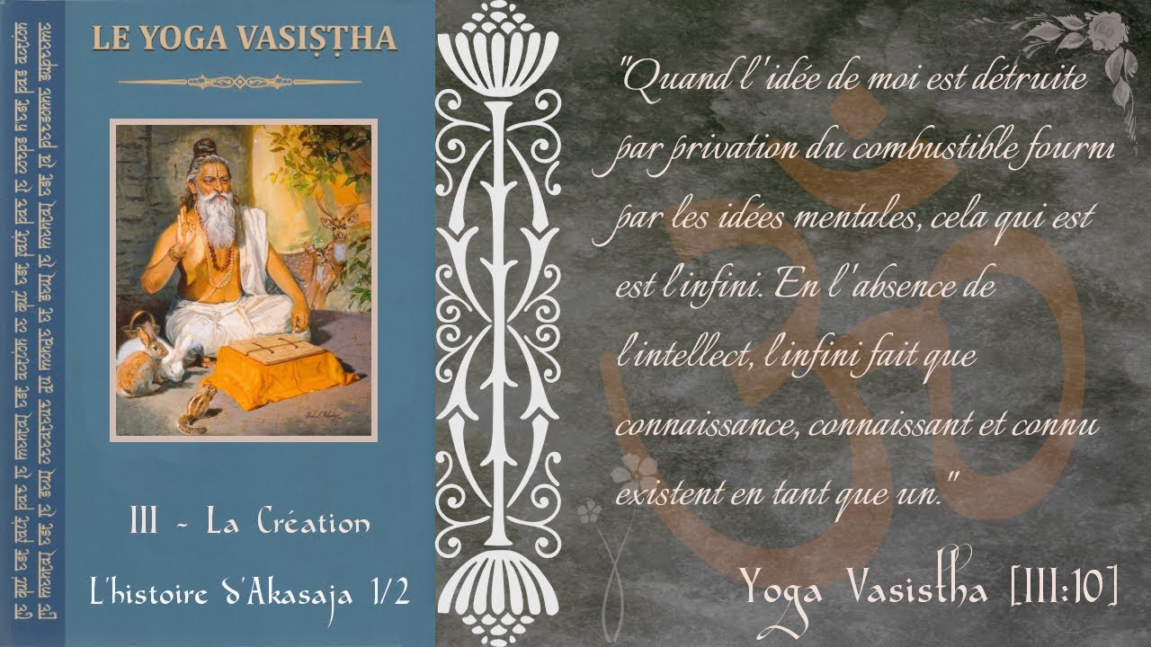 Yoga Vasistha   3   La cration   Lhistoire dAsakaja 12