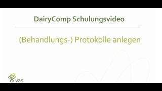 DairyComp | Protokolle anlegen