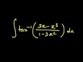 Integration of ∫ tan⁻¹((3x - x³) / (1 - 3x²)) dx | Step-by-Step Solution