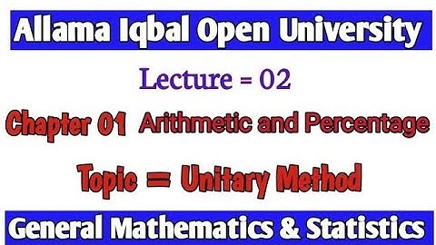 Unitary Method || Chapter 01 || Code Aiou 6401 || General Mathematics and Statistics || Lec 02 ||