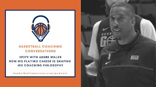 The Basketball Podcast: EP279 with Andre Miller on NBA Playing and Coaching