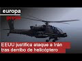 EEUU ataca Irán "en legítima defensa" por el "derribo" de un helicóptero en Ormuz