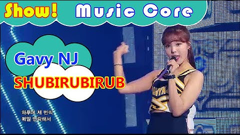 [HOT] Gavy NJ - SHUBIRUBIRUB, 가비엔제이 - 슈비루비룹 Show Music core 20160903