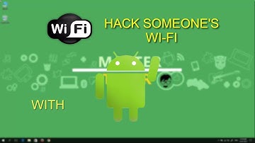 [How-To] Hack Wi-fi using Android 2017 [Working Proof]