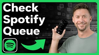 How To Check Spotify Queue