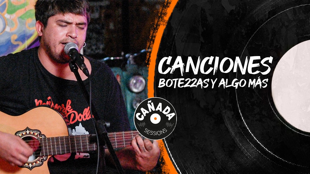 Bote22as en Cañada | Acústico completo