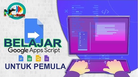 🔴 CARA MUDAH BELAJAR GOOGLE SCRIPT SPREADSHEET UNTUK PEMULA