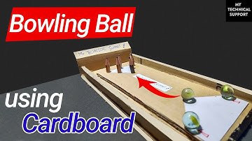 How to Make Bowling Ball Game from Cardboard || My Technical Support