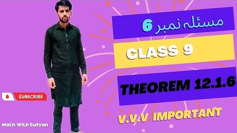 theorem12.1.6 class 9|| theorem 12.6||theorem no 6 class 9th math||  6 مسئلہ نمبر