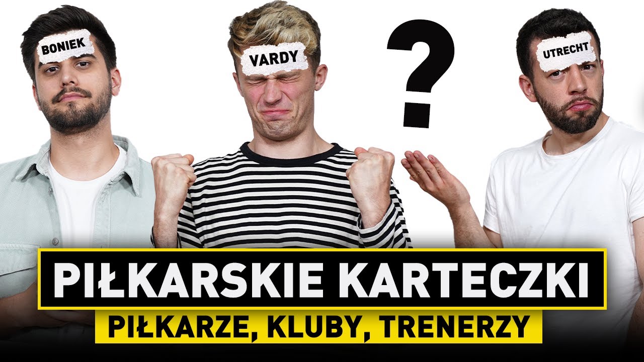 Piłkarskie MIESZANE KARTECZKI! Którym KLUBEM/PIŁKARZEM jestem?!