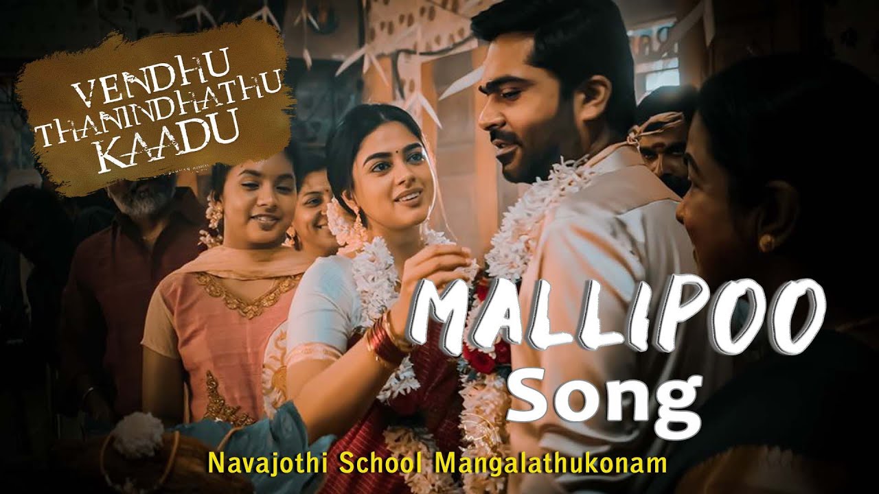 Mallipoo Video Song | VTK | Silambarasan TR | re-creation NavaJyothi School children’s @ TVM