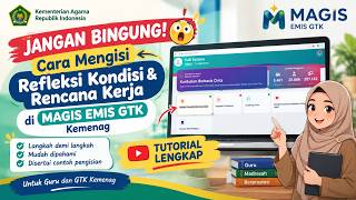 DON'T BE CONFUSED! 😱 How to Fill Out Condition Reflection & Work Plans in MAGIS EMIS GTK Kemenag