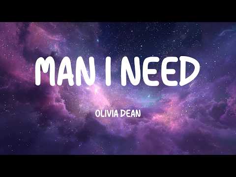 Olivia Dean - Man I Need (Lyrics)