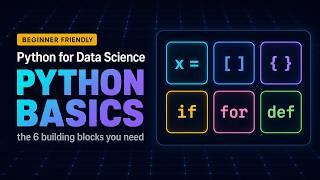 Python Basics for Data Science: The 6 Building Blocks You Need