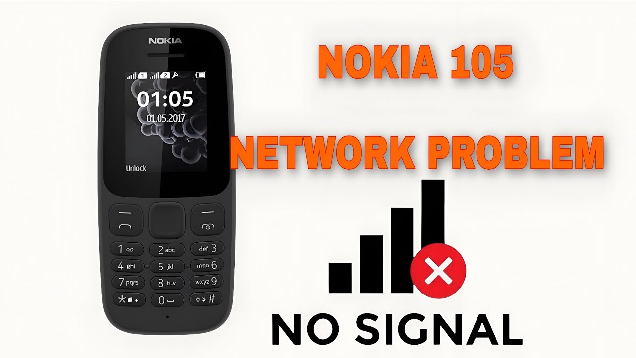 NOKIA 105 NETWORK PROBLEM