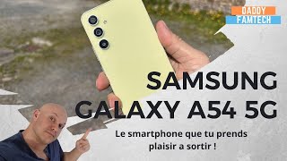 SAMSUNG GALAXY A54 5G : Du Prémium dans le milieu de Gamme !