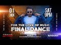 Deejay Nivaadh Singh - For The Love Of Music (The Final Dance Ep.157)