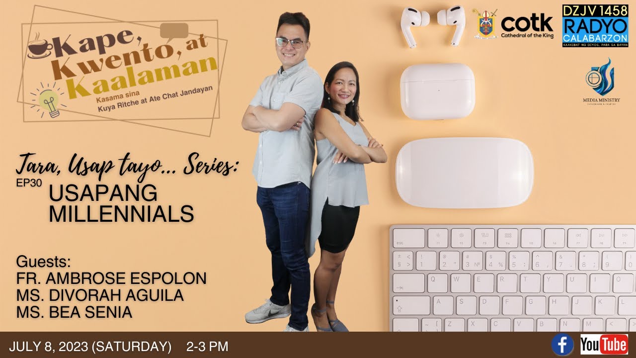 EPISODE 30 | 07-08-2023 | Kape, Kwento at Kaalaman | Tara, Usap Tayo...Millennials