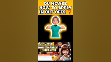 🔴Du Ncweb How To Apply In Cut Offs❓❓#viral @Collegeinfohub