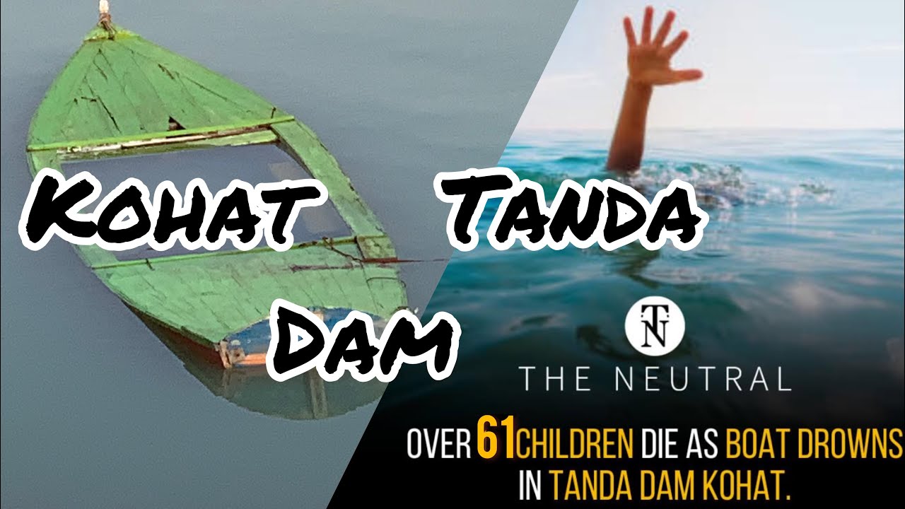 Children die as boat browns in Tanda dam Kohat 😥 || Tiger the Rider ||