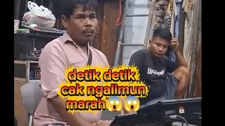 Detik detik cak ngalimun marah😱😱