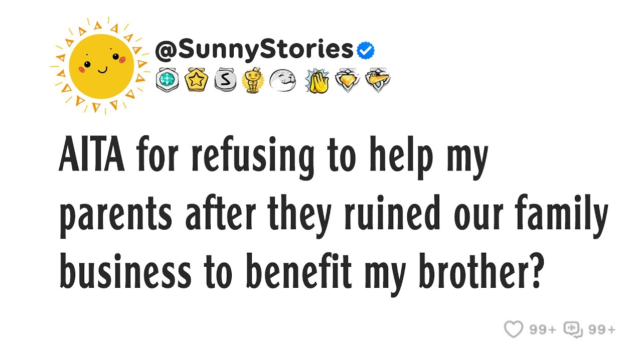 AITA for refusing to help my parents after they ruined our family business to benefit my brother?