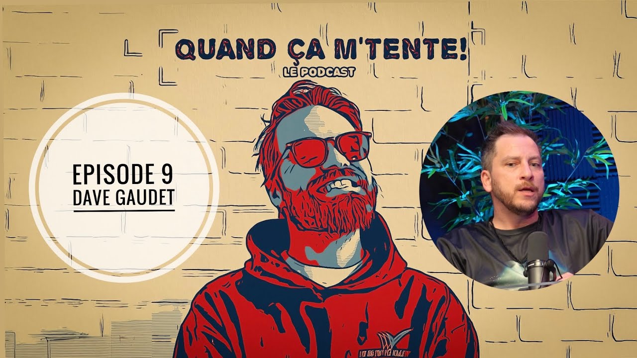 Quand ça me tente 09-Dave Gaudet
