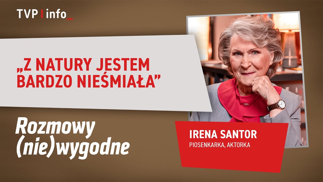 Irena Santor: z natury jestem bardzo nieśmiała | ROZMOWY (NIE)WYGODNE