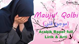 Mauju' Qolbi (موجوع قلبي) Lagu Arab Paling Sedih full lirik & Arti chords