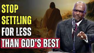 STOP SETTLING FOR LESS THAN GOD’S BEST | TERRY K ANDERSON ON FAITHFUL ALIGNMENT | JESUS CHRIST