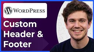 How to Create Custom Header & Footer in Wordpress (Step-By-Step) [2026 guide]