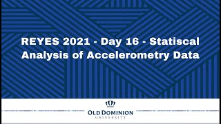 REYES 2021 - DAY16 - Statistical analysis of accelerometry data