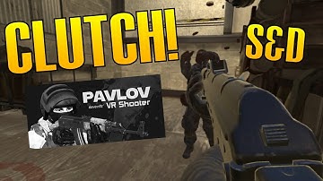 The Closest Clutch! (Pavlov VR S&D)