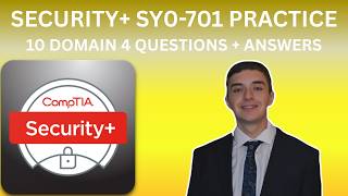 CompTIA Security+ Certification SY0-701 10 Practice Questions | Domain 4.0 Part 5