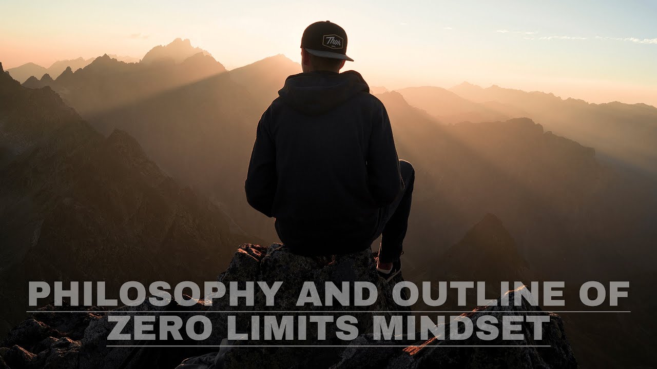 E1 - Philosophy and Outline of Zero Limits Mindset - YouTube