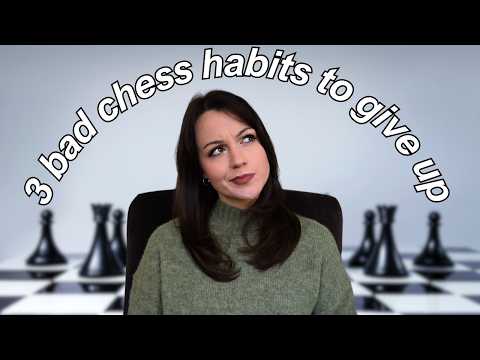 3 things I stopped doing that made me better at chess