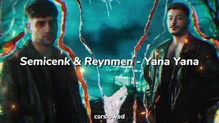 Semicenk & Reynmen - Yana Yana (slowed+reverb) Resimi